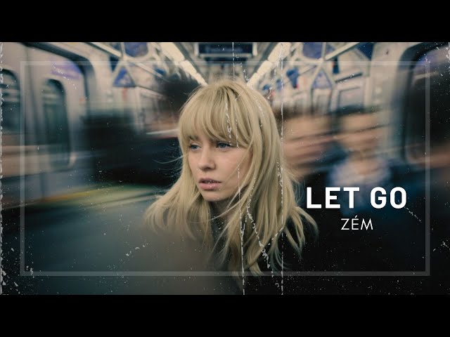 Let Go by ZéM | Chillstep