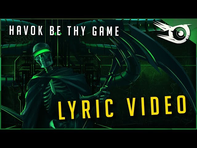 Iris - Havok Be Thy Game (Lyric Video)