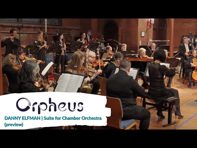 Orpheus premieres Danny Elfman's Suite for Chamber Orchestra (preview)