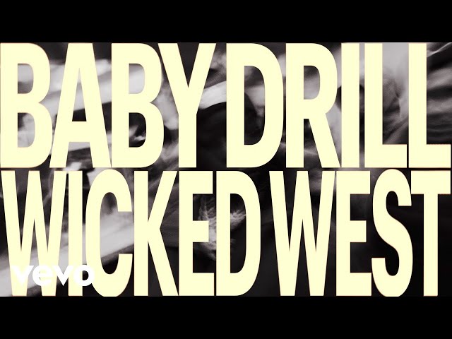 BabyDrill - Wicked West (Official Video)