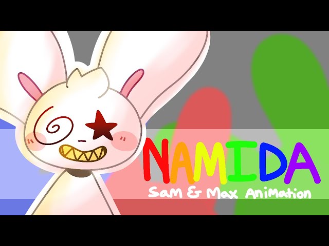 NAMIDA // Sam & Max // Animation Meme