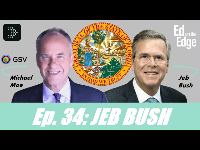 Jeb Bush · 43rd Governor of Florida | Ed on the Edge