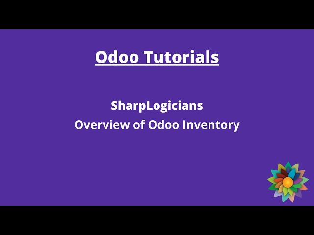 Overview Of Odoo Inventory & Adding Products in Inventory