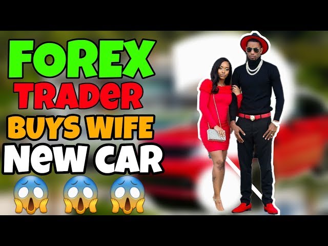 FOREX TRADER BUYS WIFE A NEW 2021 CAR | FOREX TRADING 2021