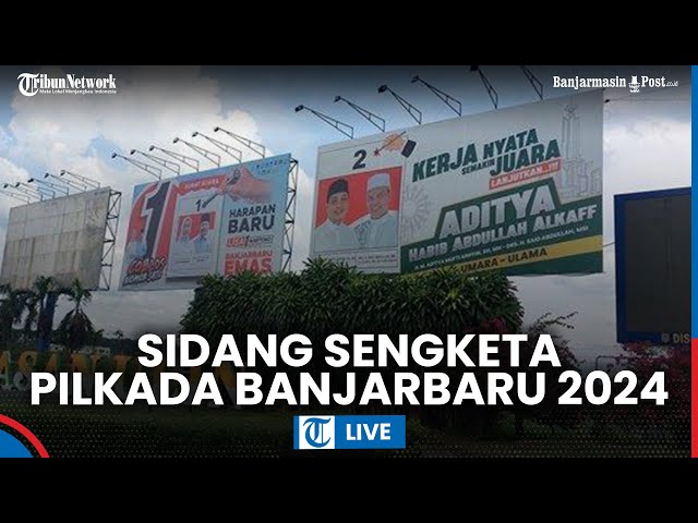 🔴 Putusan Sela Sengketa Hasil Pilkada Banjarbaru 2024 di Mahkamah Konstitusi RI