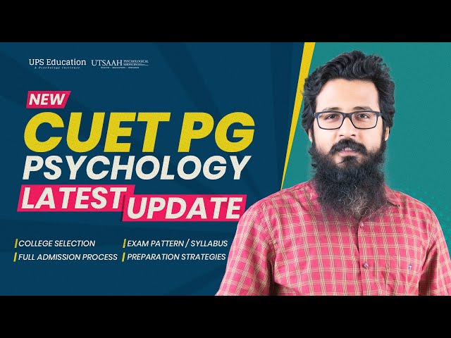 #CUETPG  Psychology 2024 Preparation Strategies | Recent changes | College Selection | Exam Pattern