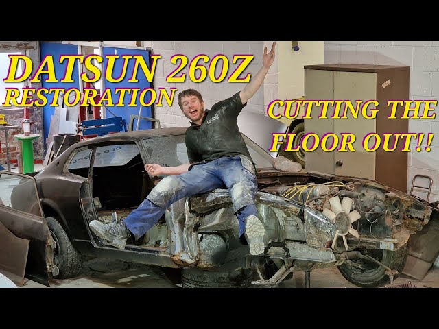 Datsun 260Z Restoration Part 8 - Cutting The Floor Out!!