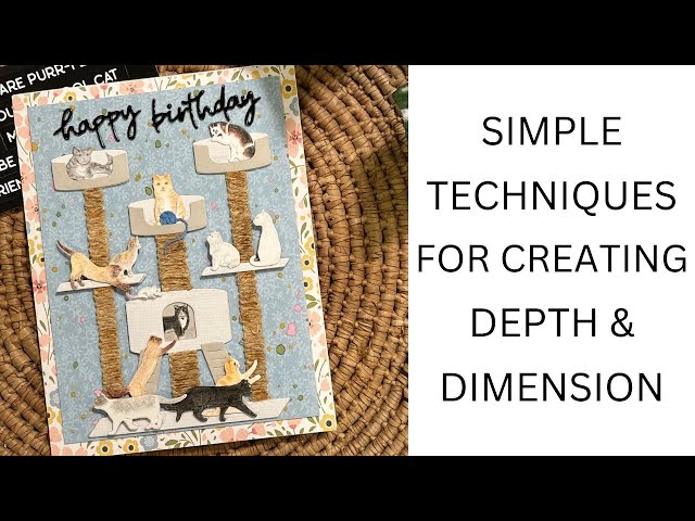 A Birthday Card with Cattitude - Dimensional Techniques