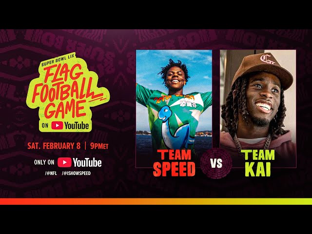 Team Speed vs. Team Kai @ Super Bowl LIX Flag Football Game on YouTube - Watch LIVE February 8