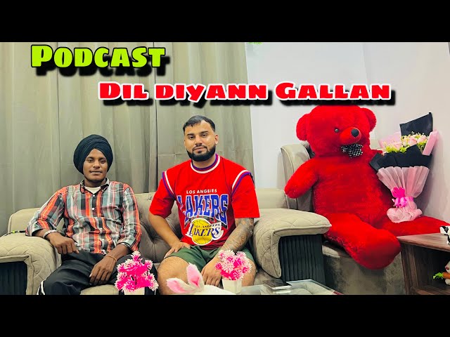 Podcast Dil diyann gallan❤️❤️