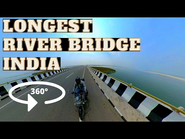 Dhola Sadiya Bridge - Longest river bridge in India | 360 degree View | Assam | Arunachal Pradesh