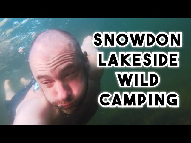 SNOWDON Ranger Wild Swimming Lake WILD CAMPING Yr Wydffa