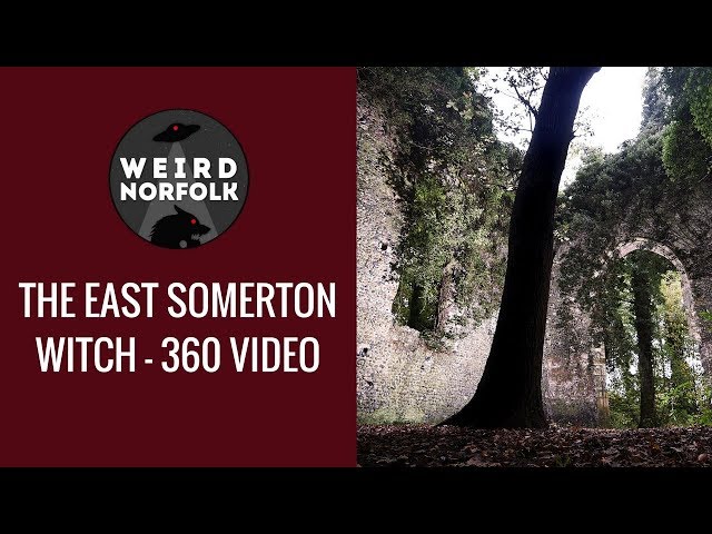 Weird Norfolk 360: The Witch of East Somerton Church