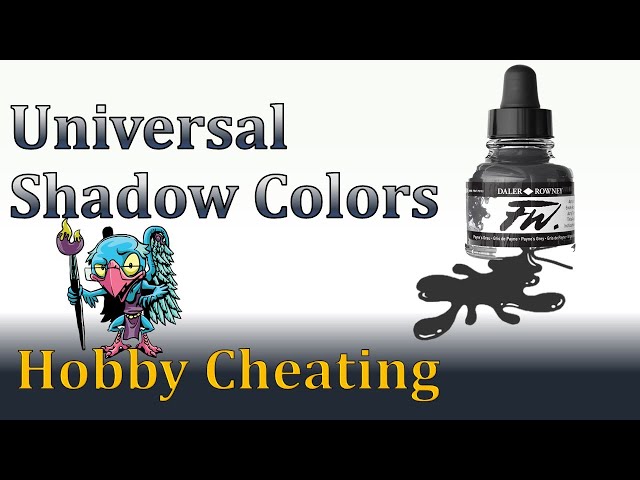 Hobby Cheating 275 - Using a Universal Shadow Color