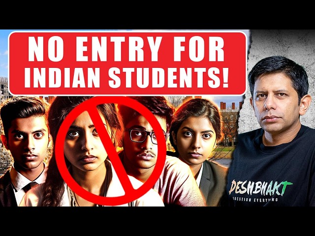 STUDENT SPECIAL - Are Foreign Universities Shutting Their Doors To India? | Akash Banerjee