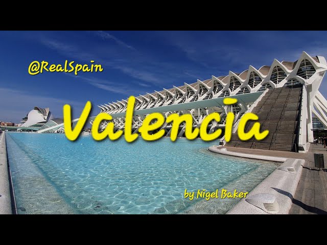 Valencia City Guide - @realspain - by Nigel Baker