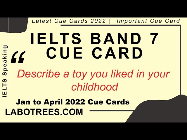 Describe a toy you liked in your childhood | Cue Card