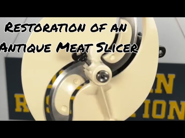 Restoration of an Antique Meat Slicer