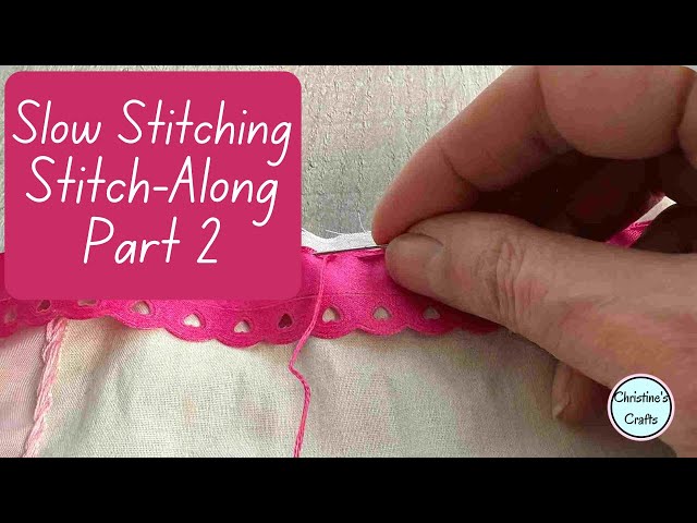 Slow Down with SLOW STITCHING and Find Inner Peace