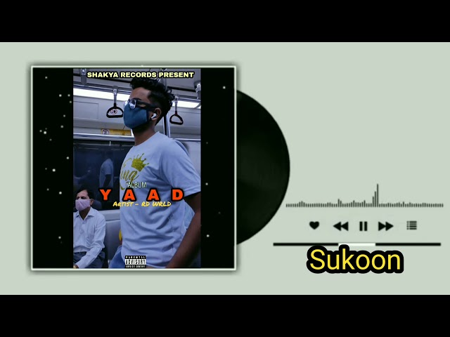 RD WRLD - Sukoon | Album Yaad