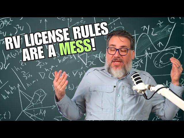 RV Driver's License Requirements...Are Complicated