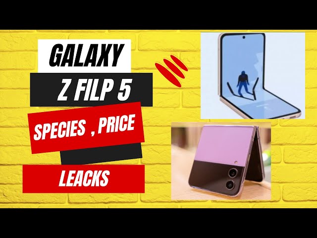 Samsung Galaxy Z Flip 5 Species And Price Leaks