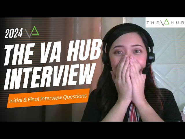 HOW TO PASS THE VA HUB INTERVIEW (2024)!! 😲