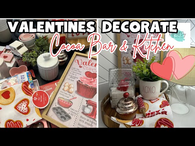 VALENTINE'S DECORATE WITH ME l COCOA BAR KITCHEN