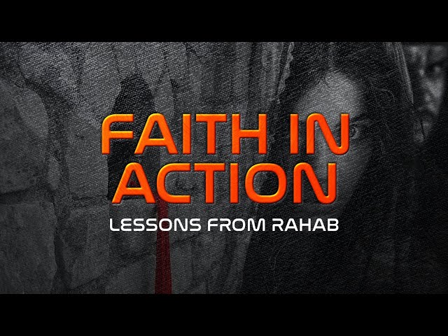 THE BOOK OF JOSHUA: FAITH IN ACTION | Lessons from Rahab - Ps. Eddie Mwesigye