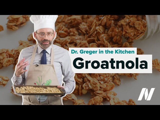 Dr. Greger in the Kitchen: Groatnola