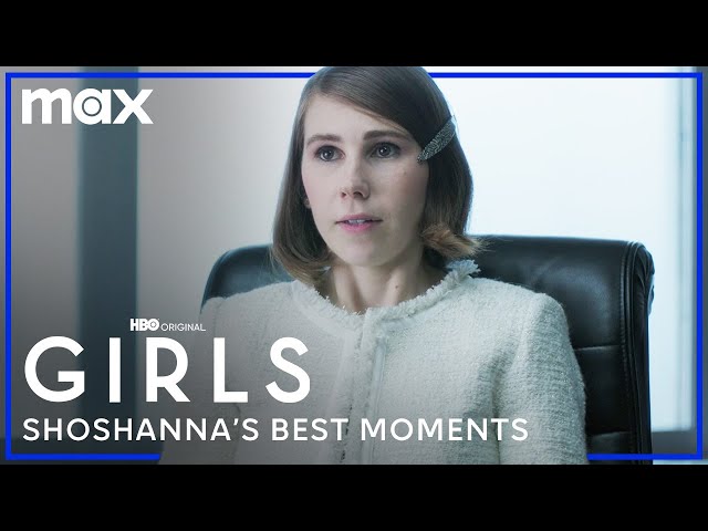 Shoshanna Shapiro’s Best Moments | Girls | Max