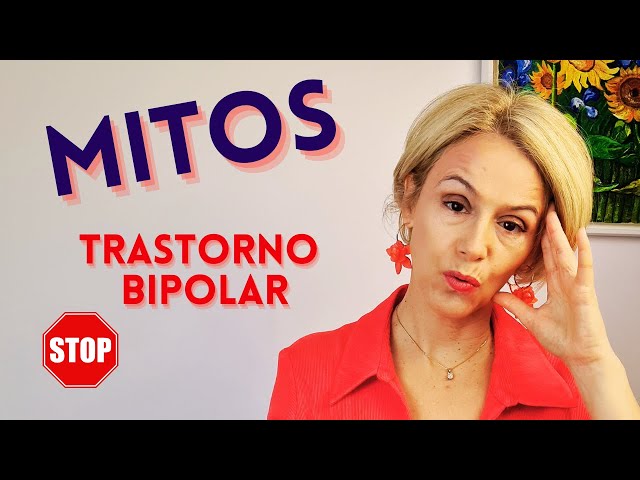 Trastorno bipolar- Mitos