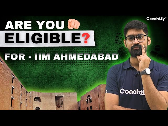 CAT 2024 | IIM Ahmedabad | Selection Criteria | CAT Exam | CAT Preparation | #coachifycat