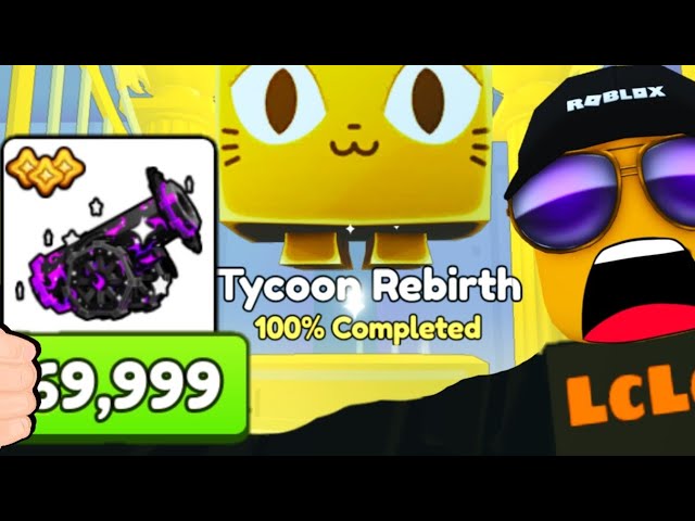 i got the BLACK HOLE CANON & REBIRTH My 100% Tycoon BUT it COST ME... (Pet Sim 99)