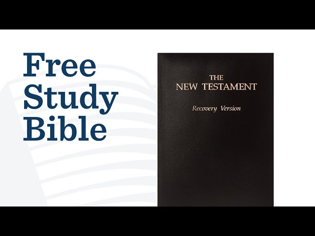 A Free Study Bible: The New Testament Recovery Version