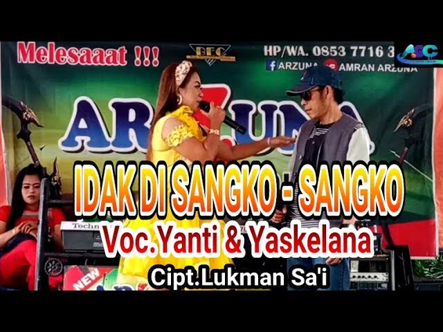 Lagu Daerah Jambi ~ IDAK DISANGKO - SANGKO ~ Voc.Yanti & Yaskelana ~ Arroji Garda Channel