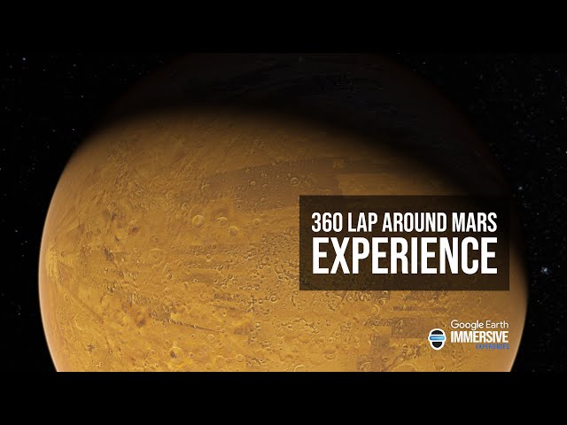 360 LAP AROUND MARS EXPERIENCE