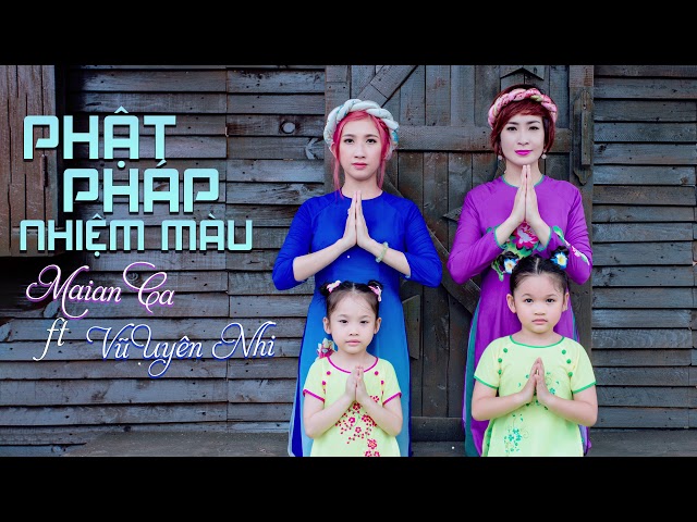 Phật Pháp nhiệm Màu - Maian Ca ft Vũ Uyên Nhi [Audio Official]