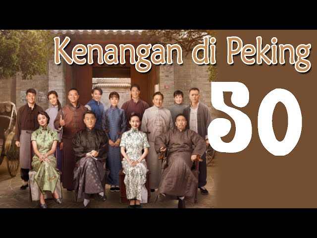 【INDO SUB】Kenangan di Peking 50（Bing He、Angel Wang ) | JiajiaTV