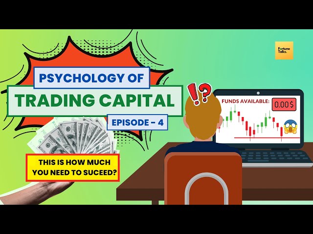 How much Money do you need for Trading Success? Psychology of Trading Capital | Trading Psychology