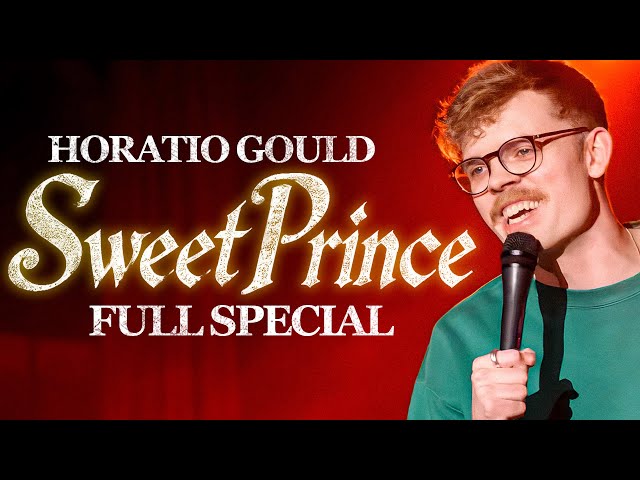 Horatio Gould: Sweet Prince - Full Stand Up Special