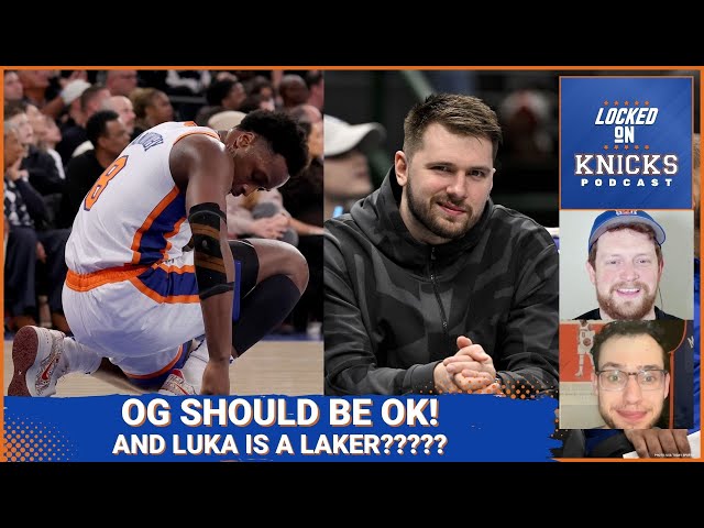 OG Anunoby Seemingly Avoids Serious Injury... And LUKA IS A LAKER???