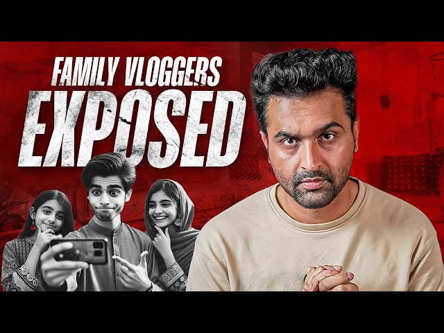 How Pakistani Family Vloggers Are Fooling You