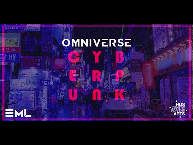 OMNIVERSE: Cyberpunk - Official Trailer // NUS Electronic Music Lab