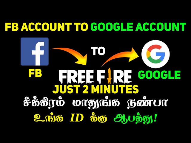 How to transfer free fire account facebook to google tamil