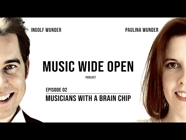 Musicians with a brain chip | Music Wide Open Podcast #2