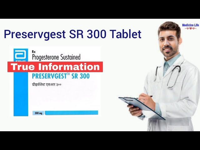 Preservgst SR 300 tablet use dose benefits Side effects in hindi | Progestorone 300 tablet uses