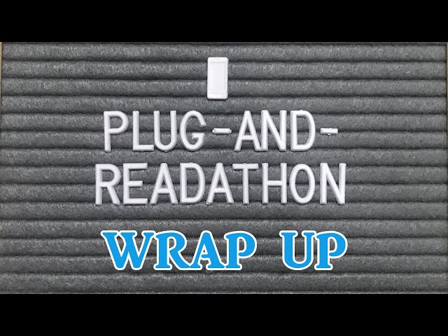 Plug and Readathon Wrap Up