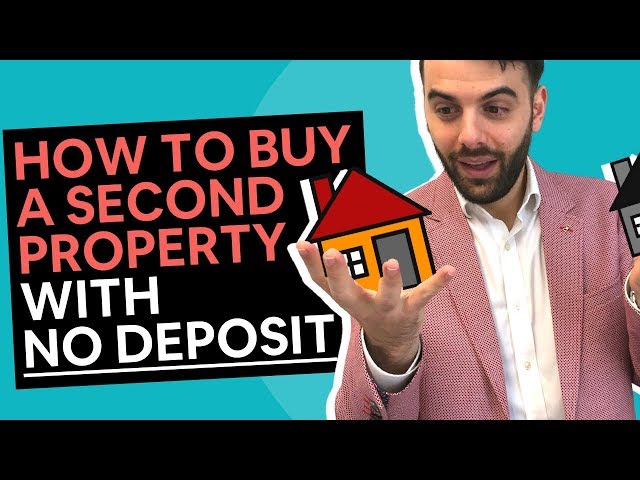 How to Buy a Second Property with No Deposit