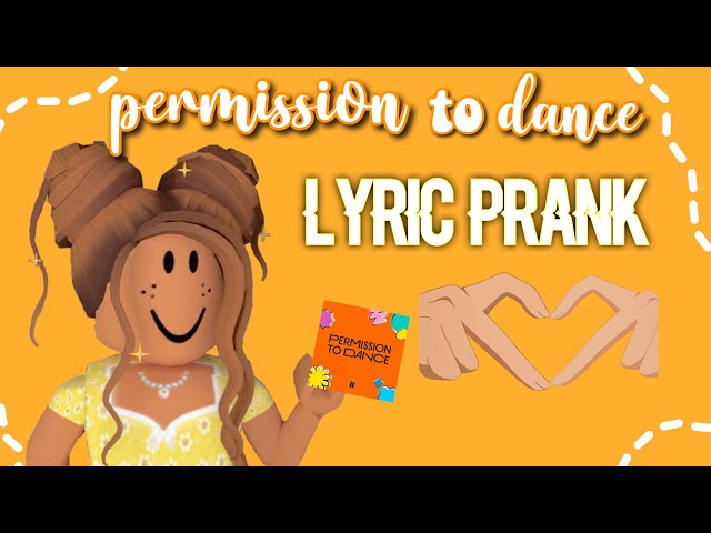 PERMISSION TO DANCE  roblox lyric prank BTS | rosaliexo